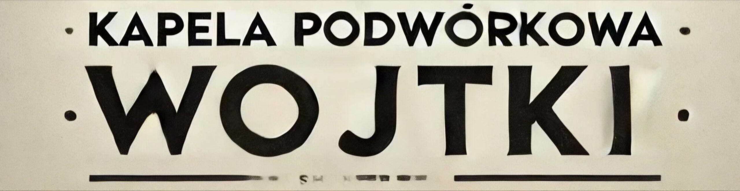 Kapela Podw&oacute;rkowa Wojtki